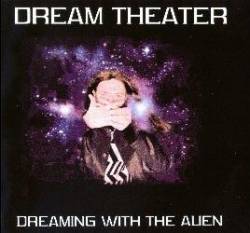 Dream Theater : Dreaming with the Alien